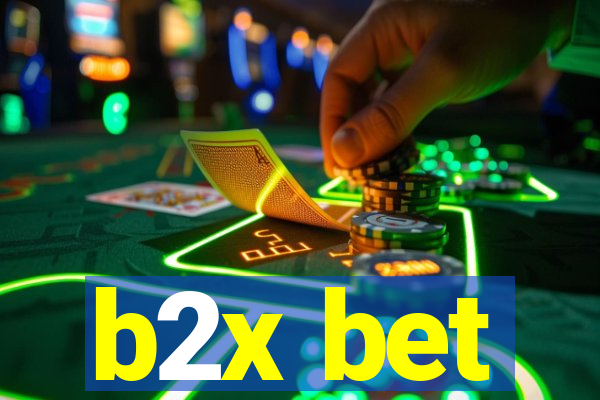 b2x bet